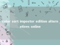 color sort impostor edition alternatives online 