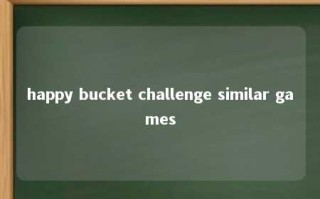 happy bucket challenge similar games 