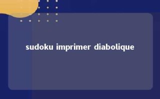 sudoku imprimer diabolique 
