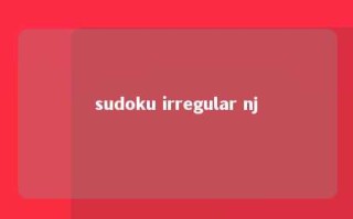 sudoku irregular nj 