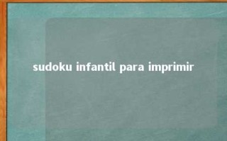 sudoku infantil para imprimir 