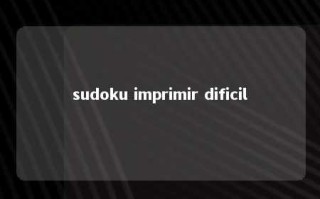 sudoku imprimir dificil 