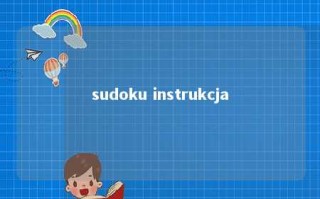 sudoku instrukcja 