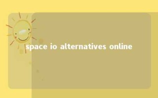 space io alternatives online 