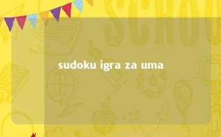 sudoku igra za uma 