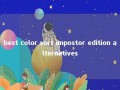 best color sort impostor edition alternatives 