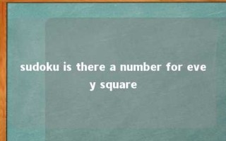 sudoku is there a number for evey square 