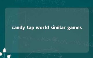 candy tap world similar games 