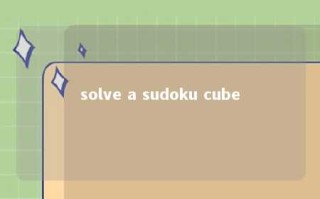 solve a sudoku cube 