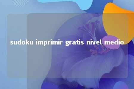 sudoku imprimir gratis nivel medio -第1张图片-FreeGameStops.com - Your #1 Destination for Free Online Games & Mini Games sudoku imprimir gratis nivel medio -第1张图片-FreeGameStops.com - Your #1 Destination for Free Online Games & Mini Games