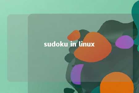 sudoku in linux -第1张图片-FreeGameStops.com - Your #1 Destination for Free Online Games & Mini Games