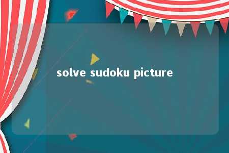 solve sudoku picture -第1张图片-FreeGameStops.com - Your #1 Destination for Free Online Games & Mini Games solve sudoku picture -第1张图片-FreeGameStops.com - Your #1 Destination for Free Online Games & Mini Games