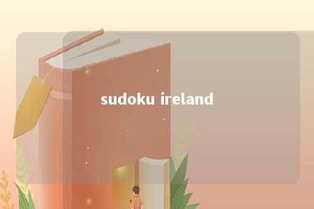 sudoku ireland -第1张图片-FreeGameStops.com - Your #1 Destination for Free Online Games & Mini Games
