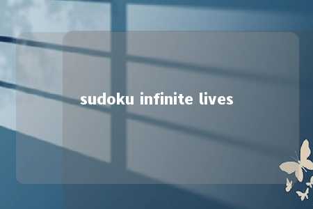 sudoku infinite lives -第1张图片-FreeGameStops.com - Your #1 Destination for Free Online Games & Mini Games sudoku infinite lives -第1张图片-FreeGameStops.com - Your #1 Destination for Free Online Games & Mini Games