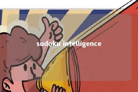 sudoku intelligence -第1张图片-FreeGameStops.com - Your #1 Destination for Free Online Games & Mini Games