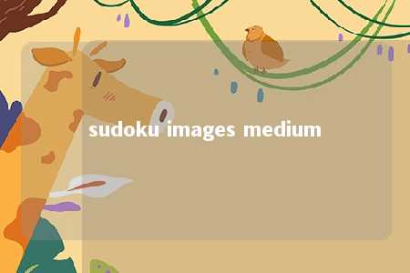 sudoku images medium -第1张图片-FreeGameStops.com - Your #1 Destination for Free Online Games & Mini Games
