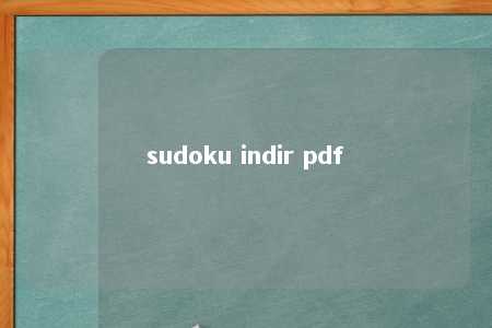 sudoku indir pdf -第1张图片-FreeGameStops.com - Your #1 Destination for Free Online Games & Mini Games sudoku indir pdf -第1张图片-FreeGameStops.com - Your #1 Destination for Free Online Games & Mini Games