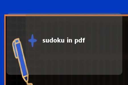 sudoku in pdf -第1张图片-FreeGameStops.com - Your #1 Destination for Free Online Games & Mini Games