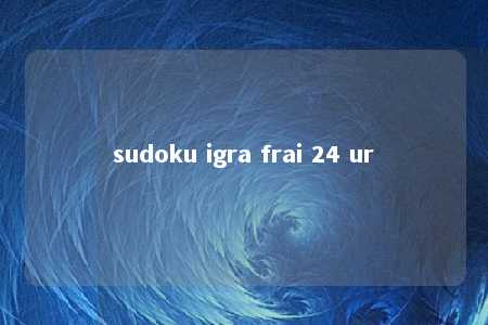 sudoku igra frai 24 ur -第1张图片-FreeGameStops.com - Your #1 Destination for Free Online Games & Mini Games