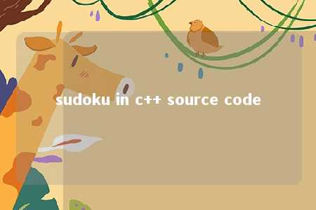 sudoku in c++ source code -第1张图片-FreeGameStops.com - Your #1 Destination for Free Online Games & Mini Games