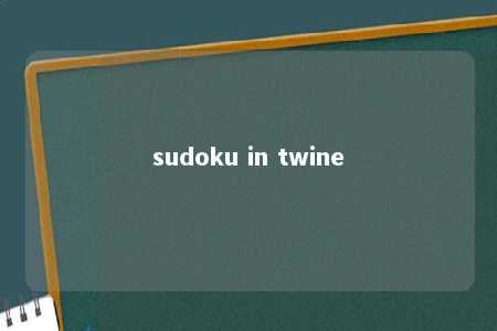 sudoku in twine -第1张图片-FreeGameStops.com - Your #1 Destination for Free Online Games & Mini Games